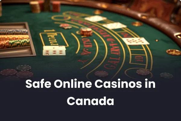Safe Online Casinos in Canada Safe Online Casinos in Canada